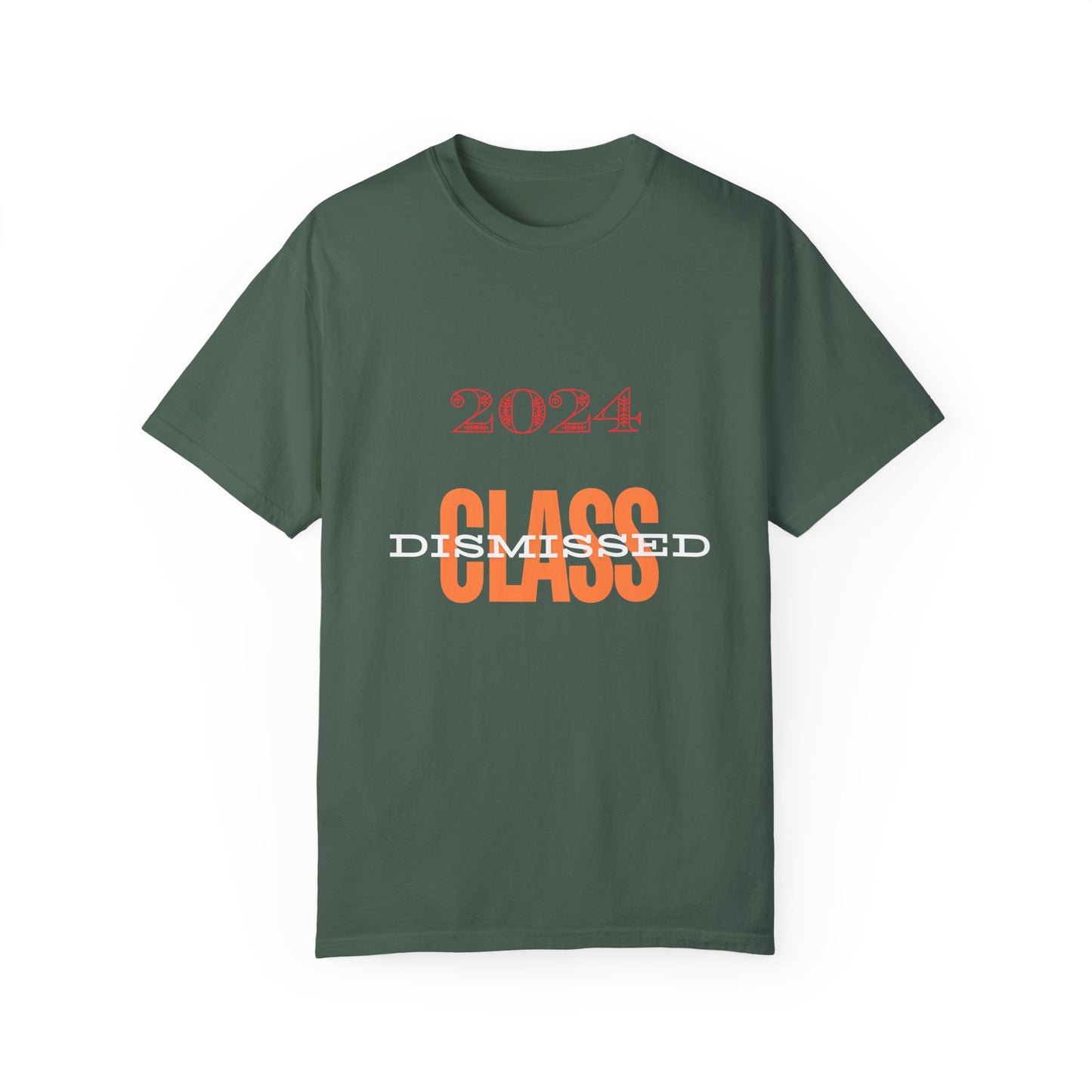 Class Dismissed, a Unisex Garment-Dyed T-shirt